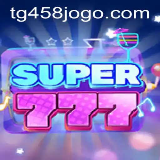 Unveiling Super777: A Complete Guide to the Game Featuring TG458